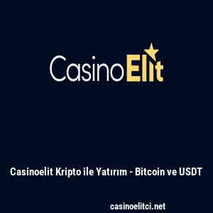 Casinoelit Kripto ile Yatırım - Bitcoin ve USDT